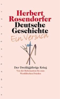 Deutsche Geschichte - Ein Versuch, Band 4 / Deutsche Geschichte Bd.4 - Rosendorfer, Herbert