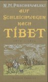 Auf Schleichwegen nach Tibet Auf Schleichwegen nach Tibet
