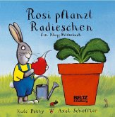 Rosi pflanzt Radieschen, Neuausgabe Rosi pflanzt Radieschen, Neuausgabe
