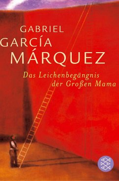 Das Leichenbegängnis der Großen Mama - García Márquez, Gabriel