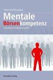 Mentale Börsenkompetenz Mentale Börsenkompetenz