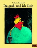 Du groß, und ich klein, kleine Ausgabe