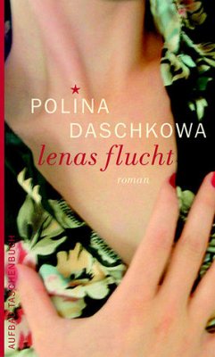 Lenas Flucht - Daschkowa, Polina