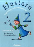 Addition und Substraktion Teil 1 / Einstern Bd.2, Themenheft.2