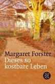 Dieses so kostbare Leben Dieses so kostbare Leben