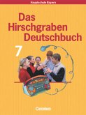 Das Hirschgraben Deutschbuch - Mittelschule Bayern - 7. Jahrgangsstufe / Das Hirschgraben Deutschbuch, Mittelschule Bayern 1