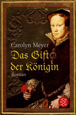 Das Gift der Königin - Meyer, Caroline