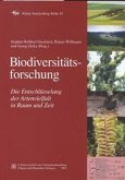 Biodiversitätsforschung - Die Entschlüsselung der Artenvielfalt in Raum und Zeit