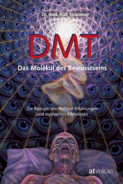 DMT - Das Molekül des Bewusstseins - Strassman, Rick
