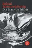 Die Frau von früher