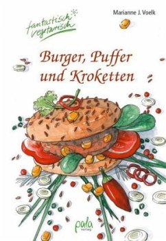 Burger, Puffer und Kroketten - Voelk, Marianne J.