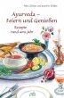 Ayurveda - Feiern und Genießen - Bild 1