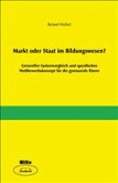 Markt oder Staat im Bildungswesen?
