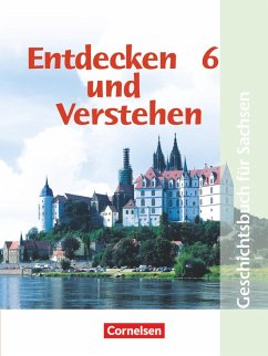Entdecken und Verstehen 6. Ausgabe für Sachsen. Mittelschule - Oomen, Hans-Gert