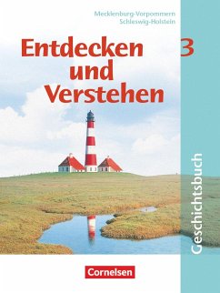 Entdecken und Verstehen 3. Schülerbuch. Schleswig-Holstein, Mecklenburg-Vorpommern - Berger-von der Heide, Thomas;Regenhardt, Hans-Otto;Bowien, Petra