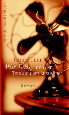Miss Daisy und der Tote auf dem Luxusliner - Dunn, Carola