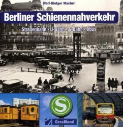Berliner Schienennahverkehr - Machel, Wolf-Dietger