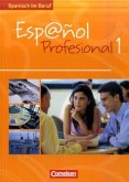 Kursbuch / Espanol Profesional 1