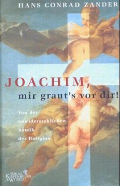 Joachim, mir graut's vor dir! - Zander, Hans C.