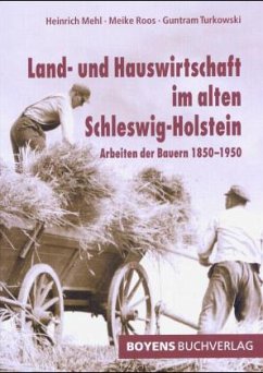 Land- und Hauswirtschaft im alten Schleswig-Holstein