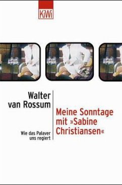 Meine Sonntage mit ´Sabine Christiansen` - Rossum, Walter van