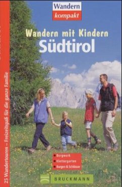 Wandern mit Kindern, Südtirol - Pegoraro, Karin; Föger, Manfred
