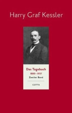 Das Tagebuch (1880-1937), Band 2 (Das Tagebuch 1880-1937. Leinen-Ausgabe, Bd. 2) / Das Tagebuch 1880-1937. Leinen-Ausgabe BD 2 - Kessler, Harry Graf