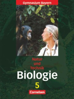 Natur und Technik - Gymnasium Bayern - Biologie - 5. Jahrgangsstufe / Natur und Technik, Biologie, Gymnasium Bayern 1 - Angermann, Iris