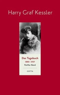 Das Tagebuch (1880-1937), Band 5 (Das Tagebuch 1880-1937. Leinen-Ausgabe, Bd. 5) / Das Tagebuch 1880-1937. Leinen-Ausgabe BD 5 - Kessler, Harry Graf