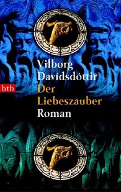 Der Liebeszauber - Davídsdóttir, Vilborg Der Liebeszauber - Davídsdóttir, Vilborg