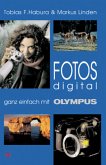 Fotos digital ganz einfach mit Olympus