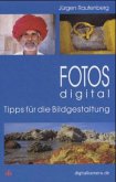 Fotos digital - Tipps für die Bildgestaltung