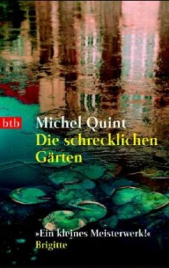 Die schrecklichen Gärten - Quint, Michel