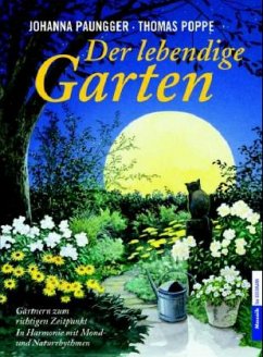 Der lebendige Garten - Paungger, Johanna; Poppe, Thomas