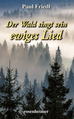 Der Wald singt sein ewiges Lied - Friedl, Paul