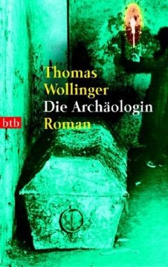Die Archäologin - Wollinger, Thomas