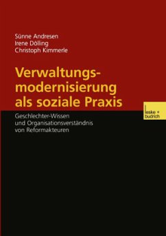 Verwaltungsmodernisierung als soziale Praxis - Andresen, Sünne;Dölling, Irene;Kimmerle, Christoph