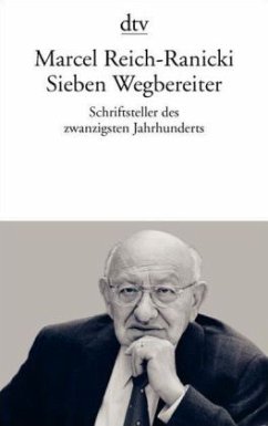 Sieben Wegbereiter - Reich-Ranicki, Marcel