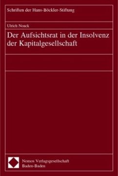 Der Aufsichtsrat in der Insolvenz der Kapitalgesellschaft - Noack, Ulrich