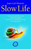 Slow Life