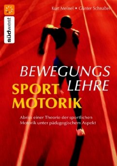 Bewegungslehre Sportmotorik - Meinel, Kurt; Schnabel, Günter