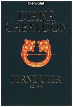 Ferne Ufer / Highland Saga Bd.3 - Gabaldon, Diana