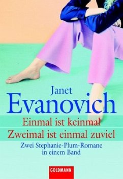 Einmal ist keinmal\Zweimal ist einmal zu viel - Evanovich, Janet