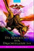 Die Geschichte der Drachenlanze Die Geschichte der Drachenlanze
