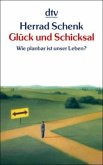 Glück und Schicksal