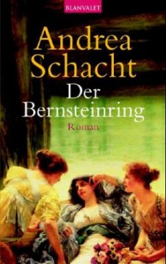Der Bernsteinring / Ring Saga Bd.2 - Schacht, Andrea
