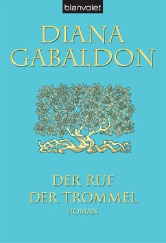 Der Ruf der Trommel / Highland Saga Bd.4 (Restexemplar) - Gabaldon, Diana