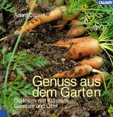 Genuss aus dem Garten Genuss aus dem Garten