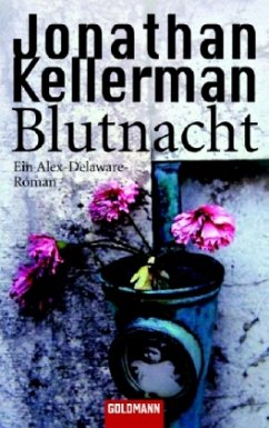 Blutnacht / Alex-Delaware Roman Bd.18 - Kellerman, Jonathan