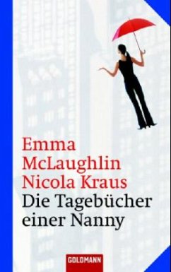 Die Tagebücher einer Nanny - McLaughlin, Emma;Kraus, Nicola